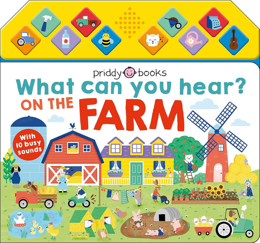 WHAT CAN YOU HEAR? ON THE FARM