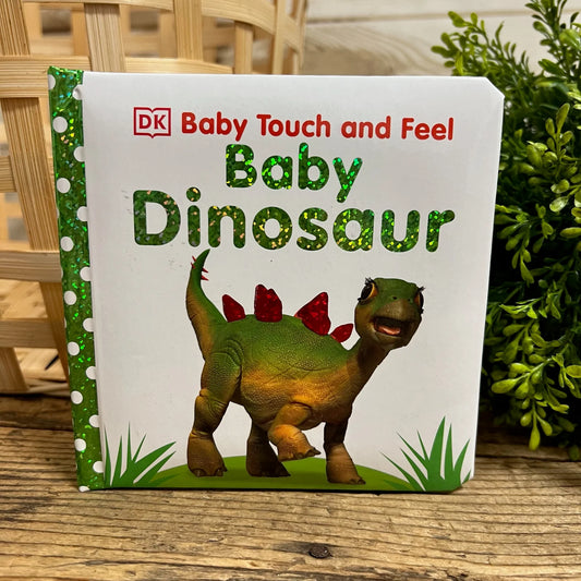 Baby Touch And Feel Baby Dinos